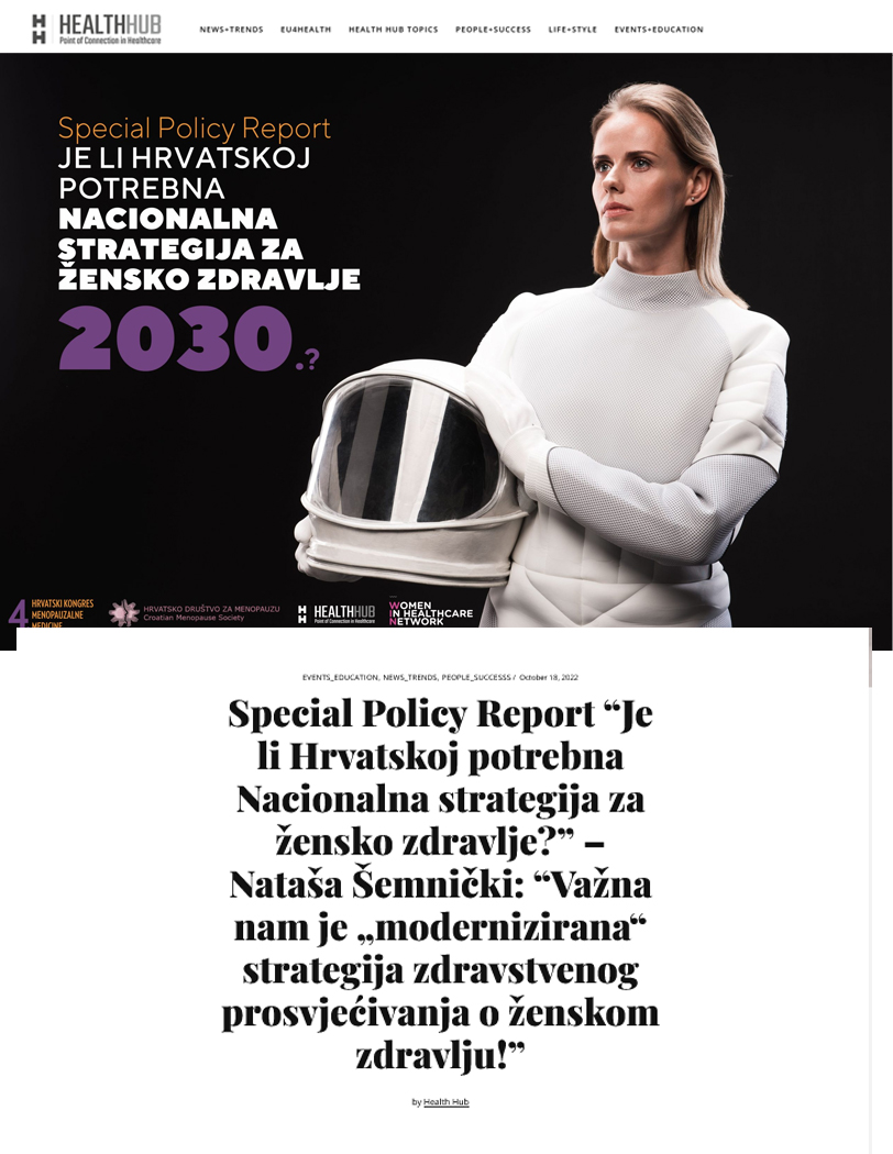 Special Policy Report “Je li Hrvatskoj potrebna Nacionalna strategija za žensko zdravlje?” – Nataša Šemnički: “Važna nam je „modernizirana“ strategija zdravstvenog prosvjećivanja o ženskom zdravlju!” 